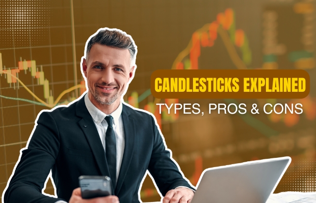 Candlesticks Explained: Types, Pros & Cons